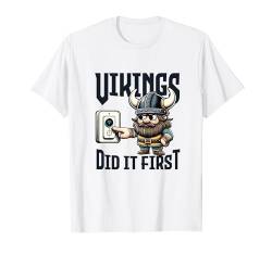 Vikings did it first Bärtiger Wikinger Wireless LAN Walhalla T-Shirt von Viking Valhalla Krieger Normanne Kelte Odin Götter