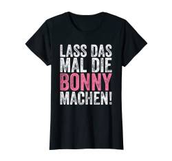 Damen Retro Lass das mal die Bonny machen Vintage Vornamen T-Shirt von Vintage Vornamen Designs für Frauen