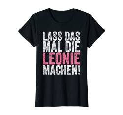 Damen Retro Lass das mal die Leonie machen Vintage Vornamen T-Shirt von Vintage Vornamen Designs für Frauen