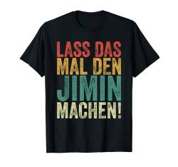 Herren Retro Lass das mal den Jimin machen Vintage Vornamen T-Shirt von Vintage Vornamen Designs für Männer