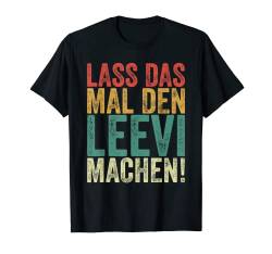 Herren Retro Lass das mal den Leevi machen Vintage Vornamen T-Shirt von Vintage Vornamen Designs für Männer