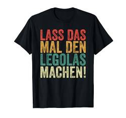 Retro Lass das mal den Legolas machen Vintage Vornamen T-Shirt von Vintage Vornamen Designs für Männer