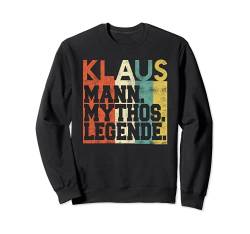 Retro Klaus Mann Mythos Legende Geburtstag Sweatshirt von Vintage Vornamen Geburtstagsgeschenk