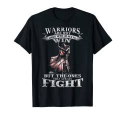 Krieger sind nicht diejenigen, die immer Crusader Knight Templar gewinnen T-Shirt von Visit Warriors Of God Store