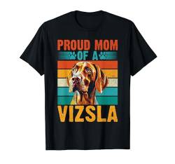 Stolze Mama einer Vizsla Mama Vizsla T-Shirt von Vizsla Gifts & Vizsla Owner Gifts