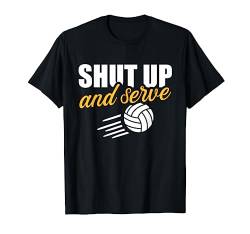 Volleyball Spruch serve T-Shirt von Volleyball Geschenke
