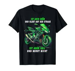 Ist auch grün und klebt auf der Straße Motorradfahrer T-Shirt von Von Biker Für Biker Bikershirts