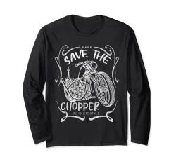 Save the Choppers Shirt Geschenkidee für Motorradfahrer Langarmshirt von Von Biker Für Biker Bikershirts