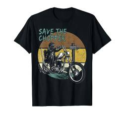 Save the Chopper Biker Motorrad Motorradfahrer T-Shirt von Von Biker für Biker Bikershirts