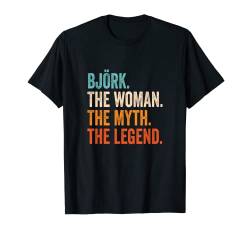 Björk The Woman The Myth The Legend Vorname Björk T-Shirt von Vorname Motive und Designs für Frauen