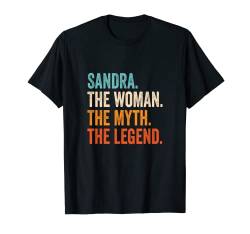 Sandra The Woman The Myth The Legend Vorname Sandra T-Shirt von Vorname Motive und Designs für Frauen
