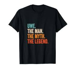 Uwe The Man The Myth The Legend Name Uwe T-Shirt von Vorname Motive und Designs für Männer