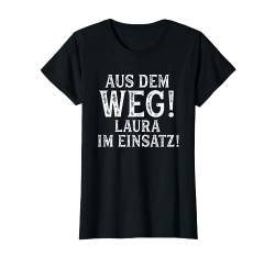 LAURA TShirt Lustig Spruch Witzig Aus Dem Weg Vorname Name T-Shirt von Vornamen Designs mit lustigem Spruch