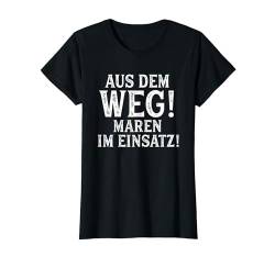 MAREN TShirt Lustig Spruch Witzig Aus Dem Weg Vorname Name T-Shirt von Vornamen Designs mit lustigem Spruch