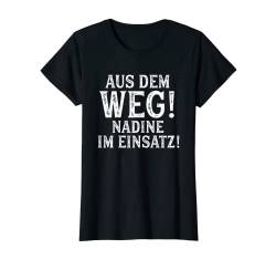 NADINE TShirt Lustig Spruch Witzig Aus Dem Weg Vorname Name T-Shirt von Vornamen Designs mit lustigem Spruch
