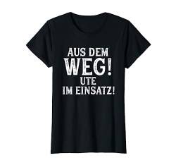UTE TShirt Lustig Spruch Witzig Aus Dem Weg Vorname Name T-Shirt von Vornamen Designs mit lustigem Spruch