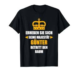 GÜNTER TShirt Vorname Name Spruch Lustig Majestät T-Shirt von Vornamen Designs & Lustige Namen Motive
