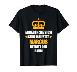 MARCUS TShirt Vorname Name Spruch Lustig Majestät T-Shirt von Vornamen Designs & Lustige Namen Motive