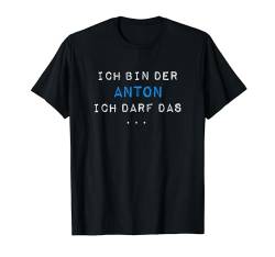 ANTON TShirt Lustig Spruch Geburtstag Vorname Fun Name T-Shirt von Vornamen Designs & Namen Geschenkideen
