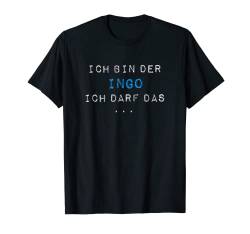 INGO TShirt Lustig Spruch Geburtstag Vorname Fun Name T-Shirt von Vornamen Designs & Namen Geschenkideen