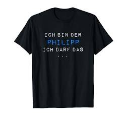 PHILIPP TShirt Lustig Spruch Geburtstag Vorname Fun Name T-Shirt von Vornamen Designs & Namen Geschenkideen