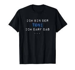 TONI TShirt Lustig Spruch Geburtstag Vorname Fun Name T-Shirt von Vornamen Designs & Namen Geschenkideen