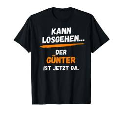 Günter TShirt Lustig Spruch Vorname Name Kann losgehen T-Shirt von Vornamen Designs & Namen Motive