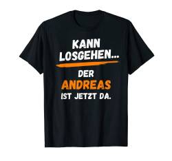 Herren Andreas TShirt Lustig Spruch Vorname Name Kann losgehen T-Shirt von Vornamen Designs & Namen Motive