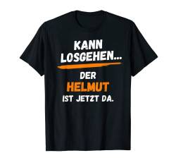 Herren Helmut TShirt Lustig Spruch Vorname Name Kann losgehen T-Shirt von Vornamen Designs & Namen Motive