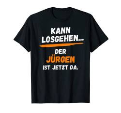 Herren Jürgen TShirt Lustig Spruch Vorname Name Kann losgehen T-Shirt von Vornamen Designs & Namen Motive