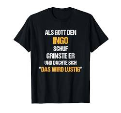INGO TShirt Name Spruch Lustig Gott schuf Vorname T-Shirt von Vornamen & Sprüche - Lustige Namen Motive
