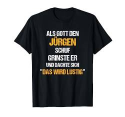 JÜRGEN TShirt Name Spruch Lustig Gott schuf Vorname T-Shirt von Vornamen & Sprüche - Lustige Namen Motive