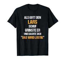 LARS TShirt Name Spruch Lustig Gott schuf Vorname T-Shirt von Vornamen & Sprüche - Lustige Namen Motive