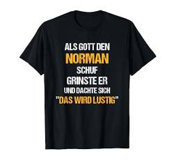 NORMAN TShirt Name Spruch Lustig Gott schuf Vorname T-Shirt von Vornamen & Sprüche - Lustige Namen Motive