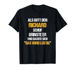 RICHARD TShirt Name Spruch Lustig Gott schuf Vorname T-Shirt von Vornamen & Sprüche - Lustige Namen Motive