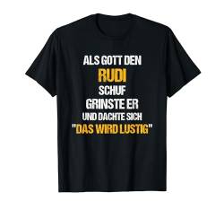 RUDI TShirt Name Spruch Lustig Gott schuf Vorname T-Shirt von Vornamen & Sprüche - Lustige Namen Motive