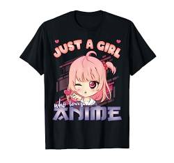Anime Merch Just A Girl Who Loves Anime Anime Girl Manga T-Shirt von Watch Anime Merch Japan Kawaii Manga Otaku
