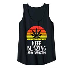 Damen Keep Blazing Stay Amazing Weed Cannabis Retro Stoner Gift Tank Top von Weed Clothes Cannabis Marijuana 420 Pot-head Gifts