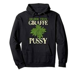 Higher Than Giraffe Weed Cannabis Marijuana 420 Stoner Gift Pullover Hoodie von Weed Clothes Cannabis Marijuana 420 Pot-head Gifts