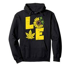 Love Sunflower Weed Cannabis 420 THC Marijuana Stoner Gift Pullover Hoodie von Weed Clothes Cannabis Marijuana 420 Pot-head Gifts