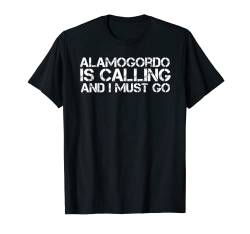 Alamogordo NM New Mexiko Lustige Stadtreise Heimwurzeln USA Geschenk T-Shirt von Weekend Road Trip & Living In City Proud Presents