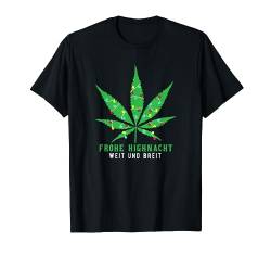 Christmas High-Nachten - Cannabis Weed Hanfblatt Xmas Chill T-Shirt von Weihnachten Frohe Party Lustig-e-s Geschenk-Idee