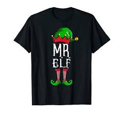 Mr. Elf Weihnachtself Partnerlook Weihnacht Familien Elf T-Shirt von Weihnachts-Shirts T-Shirts von MK
