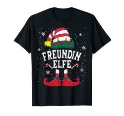 Freundin Elfe Tshirt Weihnachten Familie Elf Christmas T-Shirt von Weihnachtsshirt Elf Familien Outfit Partnerlook
