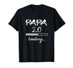 Papa 2.0 Loading zweites Baby Vater Schwangerschaft T-Shirt von Werdende Eltern Mama & Papa Geschenk