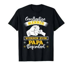 Ich Werde Papa . Baby Ankündigung Papa loading 2023 T-Shirt von Werdender Papa - Geschenke für werdende Väter