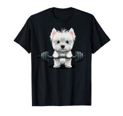 Westie Fitnessstudio für Gewichtheben, West Highland White Terrier T-Shirt von West Highland White Terrier lover for Westie owner