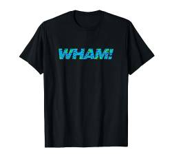 Wham! - Wie ein Baby T-Shirt von Wham!