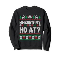 Where My Ho's At Ho Matching Couple Christmas Ugly Sweater Sweatshirt von Where My Ho's At Ugly Christmas Sweater Couples