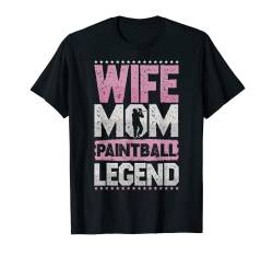 Airsoft Ehefrau Mom Paintball Legende Paintball Damen T-Shirt von Wife Mom Legend All Hobbies